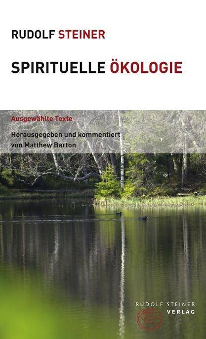 Spirituelle Ökologie Ausgewählte Texte