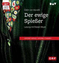 Der ewige Spießer, 1 MP3-CD Lesung mit Robert Meyer (1 mp3-CD), Lesung. MP3 Format