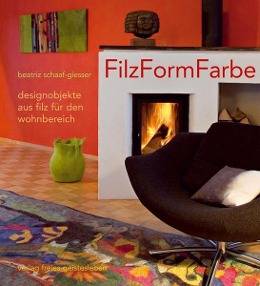 FilzFormFarbe Designobjekte aus Filz für den Wohnbereich