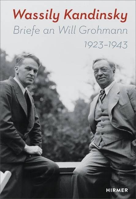Wassily Kandinsky Briefe an Will Grohmann 1923-1943