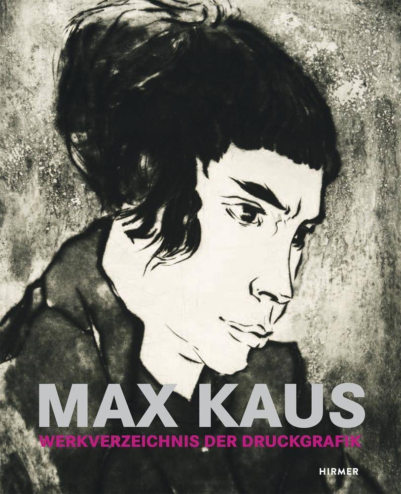 Max Kaus Werkverzeichnis der Druckgrafik