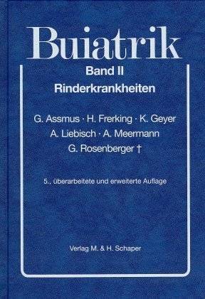 Rinderkrankheiten Rinderkrankheiten, Kurzgefaßte Darstellung, Buiatrik II