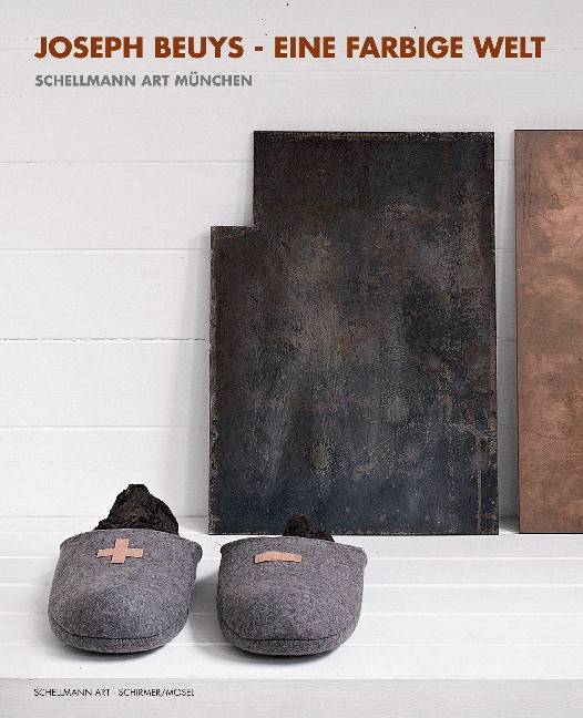Joseph Beuys - Eine farbige Welt Objekte, Plastiken, Drucke 1970-1986. Katalog zur Ausstellung bei Schellmann Art, München, 2011