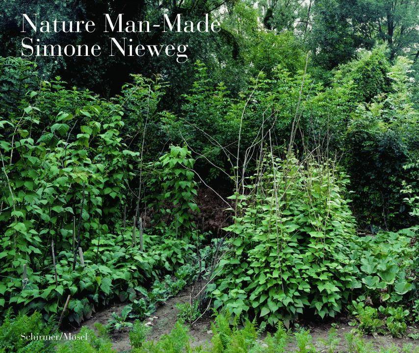 Nature, man-made, Simone Nieweg. Natur der Menschen Begleitbuch zur Ausstellung in Bottrop.