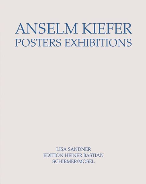 Anselm Kiefer - Posters Exhibitions Edition Heiner Bastian, Dt/engl