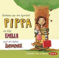 Pippa, die Elfe Emilia und die Katze Zimtundzucker, 2 Audio-CDs Sprecher: Cathlen Gawlich, 2 CDs, Pippa 1