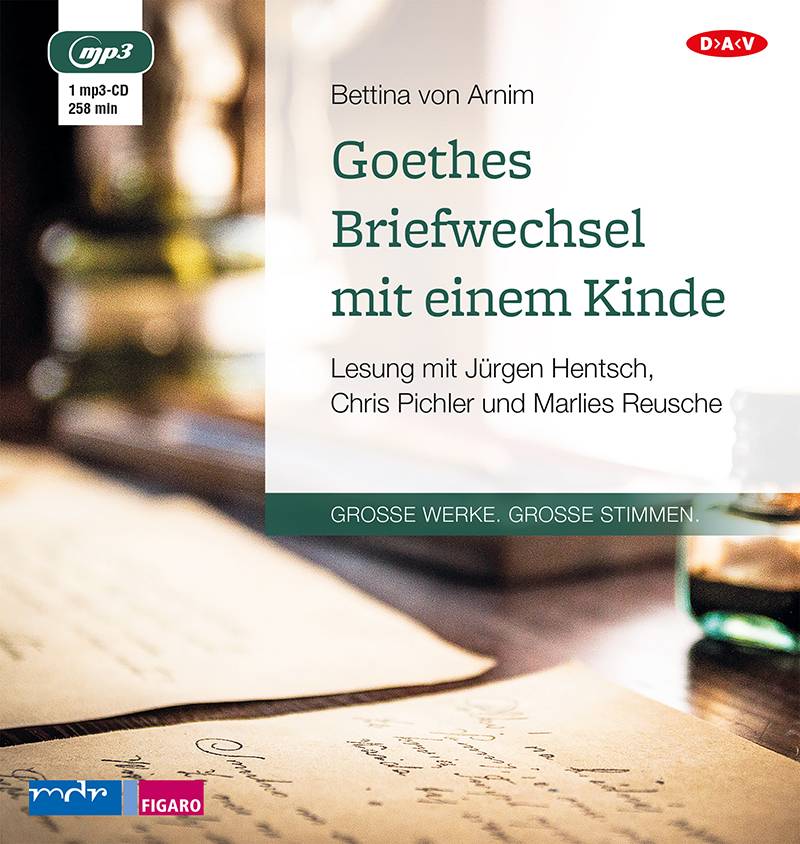 Goethes Briefwechsel mit einem Kinde, 1 MP3-CD Lesung. MP3 Format