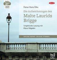 Die Aufzeichnungen des Malte Laurids Brigge, 1 MP3-CD Ungekürzte Lesung (1 mp3-CD), Lesung