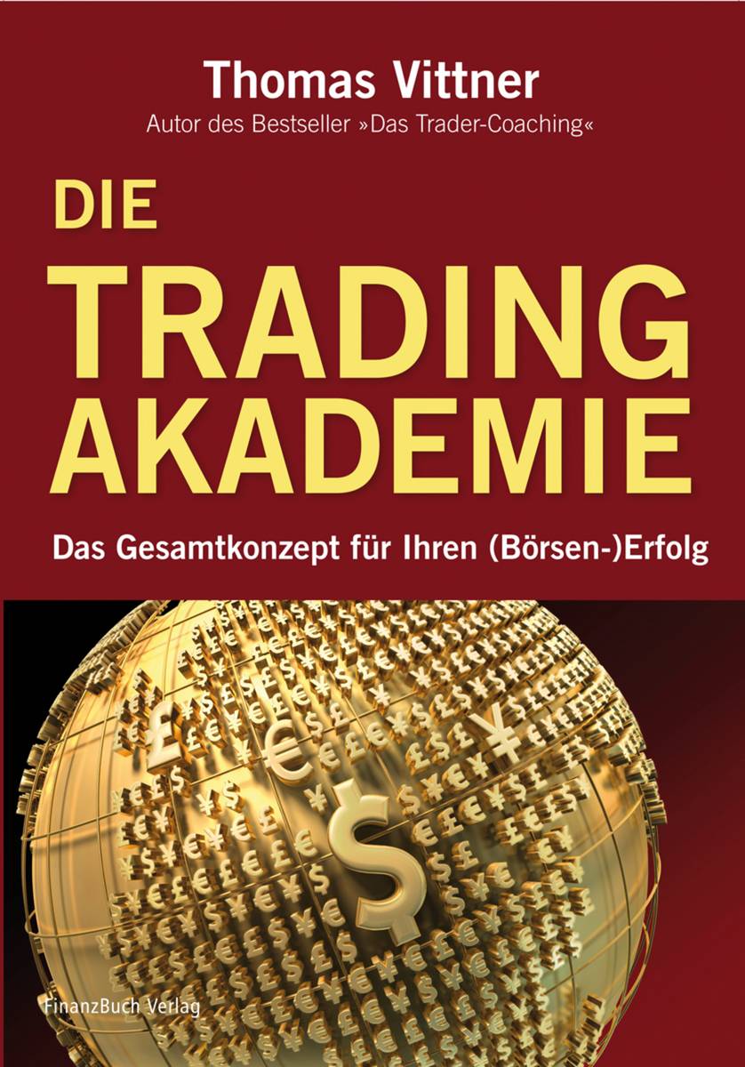 Die Tradingakademie Das Gesamtkonzept für Ihren (Börsen-) Erfolg