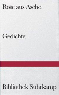 Rose aus Asche Spanische und spanisch-amerikanische Gedichte 1900-1950. Span.-Dtsch.
