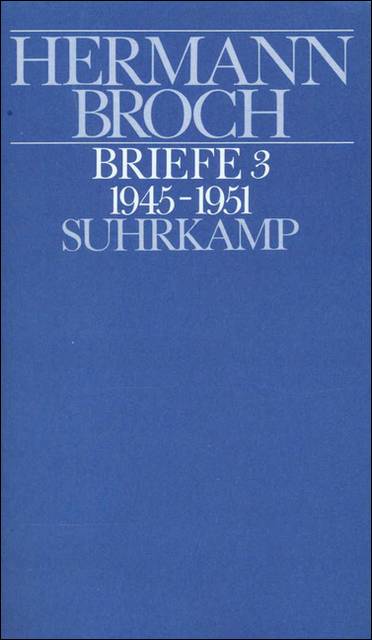 Briefe (1945-1951) Dokumente u. Kommentare zu Leben u. Werk