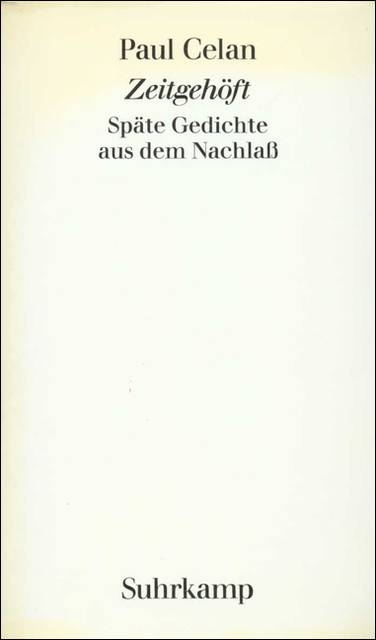 Zeitgehöft Späte Gedichte aus dem Nachlaß