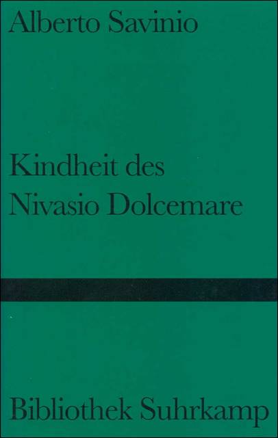 Kindheit des Nivasio Dolcemare Bibliothek Suhrkamp 1168
