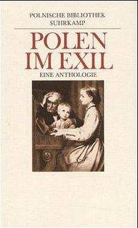 Polen im Exil Eine Anthologie