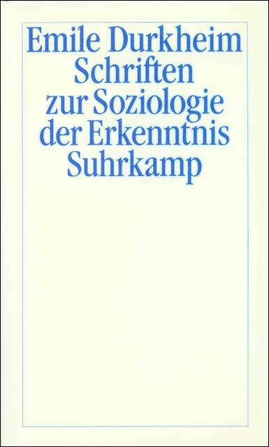 Schriften zur Soziologie der Erkenntnis Hrsg. v. Hans Joas