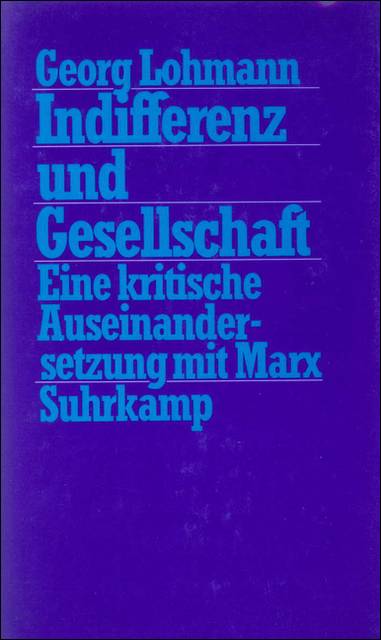 Indifferenz und Gesellschaft Eine kritische Auseinandersetzung mit Marx