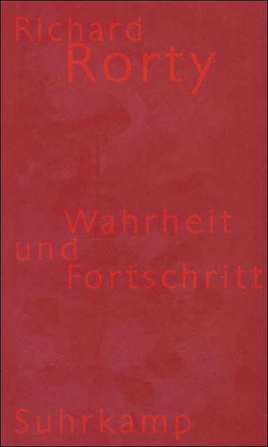 Wahrheit und Fortschritt Aus d. Amerikan. v. Joachim Schulte