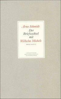 Der Briefwechsel Mit einigen Briefen von und an Elfriede Bokelmann, Erika Michels und Alice Schmidt