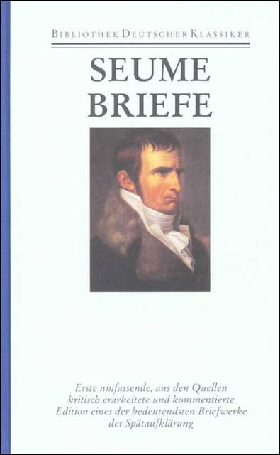 Briefe Erste umfassende, aus den Quellen kritisch erarbeitete und kommentierte Edition