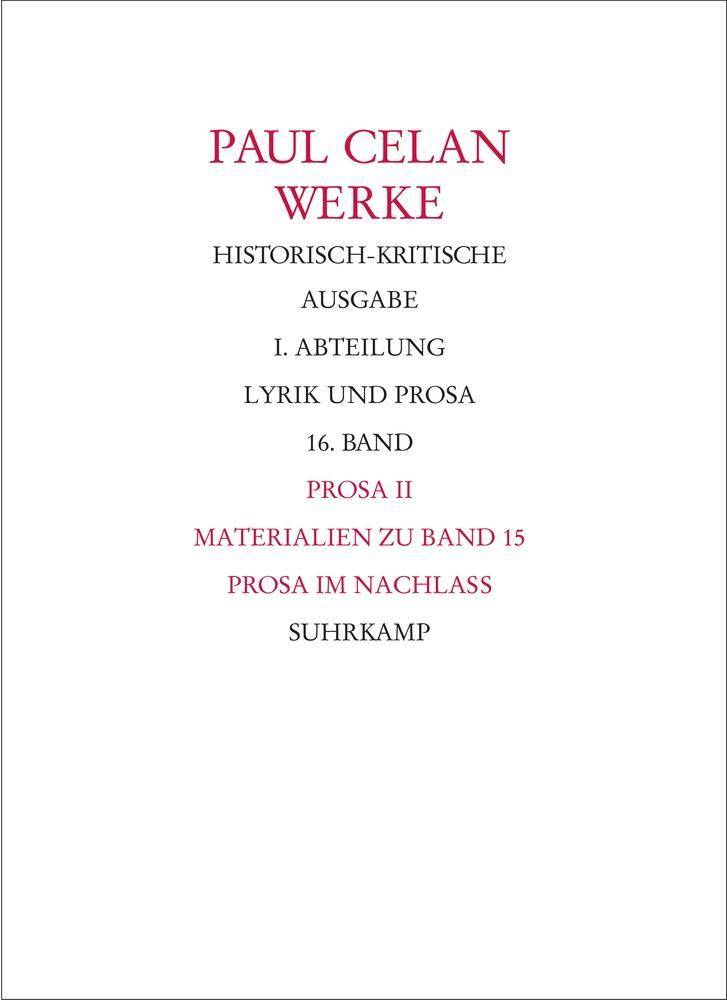 Prosa. Tl.2 Zu Lebzeiten unpublizierte Prosa