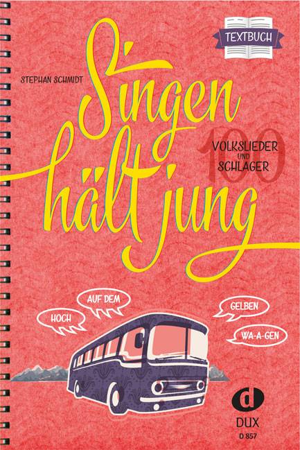 Singen hält jung, Textbuch 100 Volkslieder und Schlager