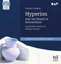 Hyperion oder Der Eremit in Griechenland, 1 MP3-CD Ungekürzte Lesung mit Michael Thomas (1 mp3-CD), Lesung. MP3 Format