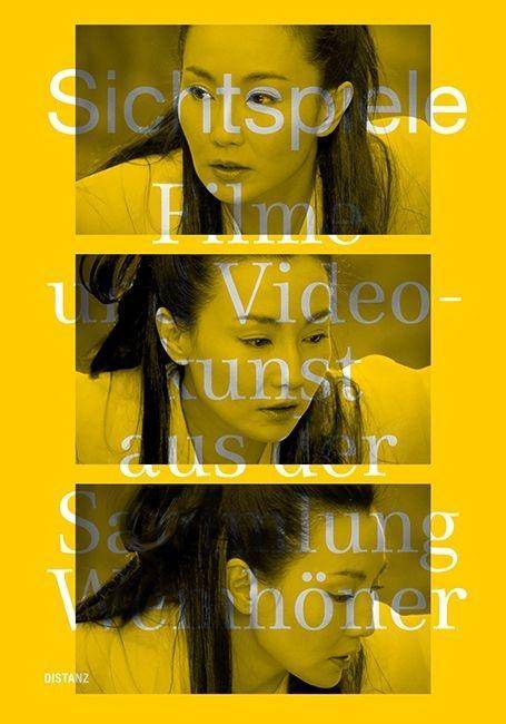 Sichtspiele Films and Video Art from the Wemhöner Collection