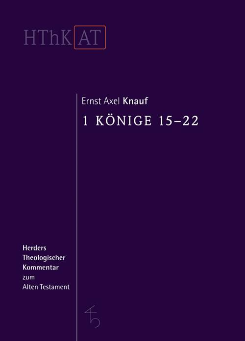 1 Könige 15-22 Herders Theologischer Kommentar zum Alten Testament
