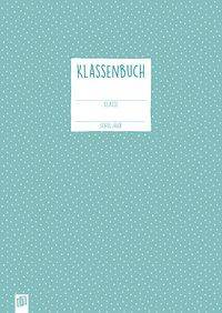 Klassenbuch live - love - teach Für alle Schulformen