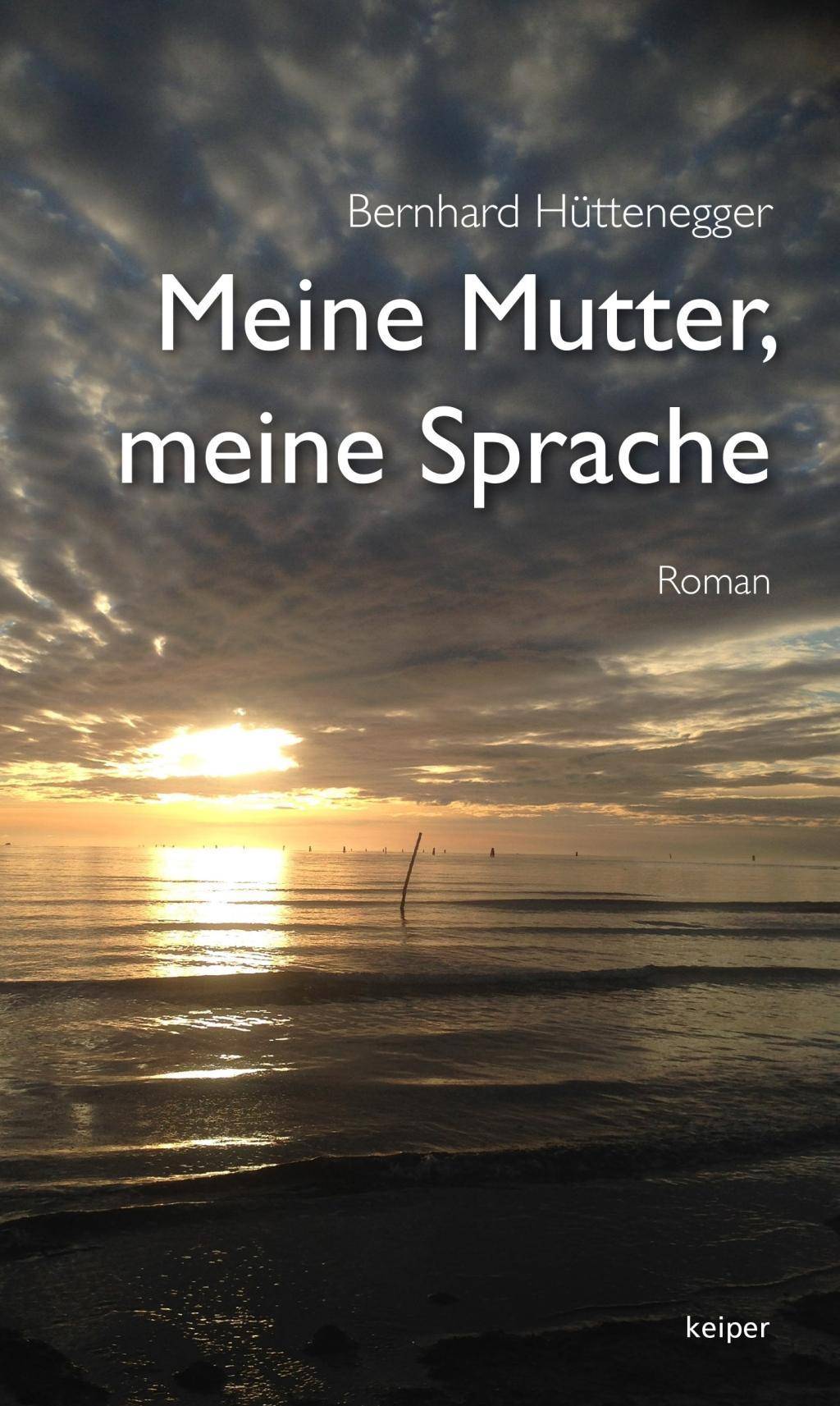 Meine Mutter - meine Sprache Roman