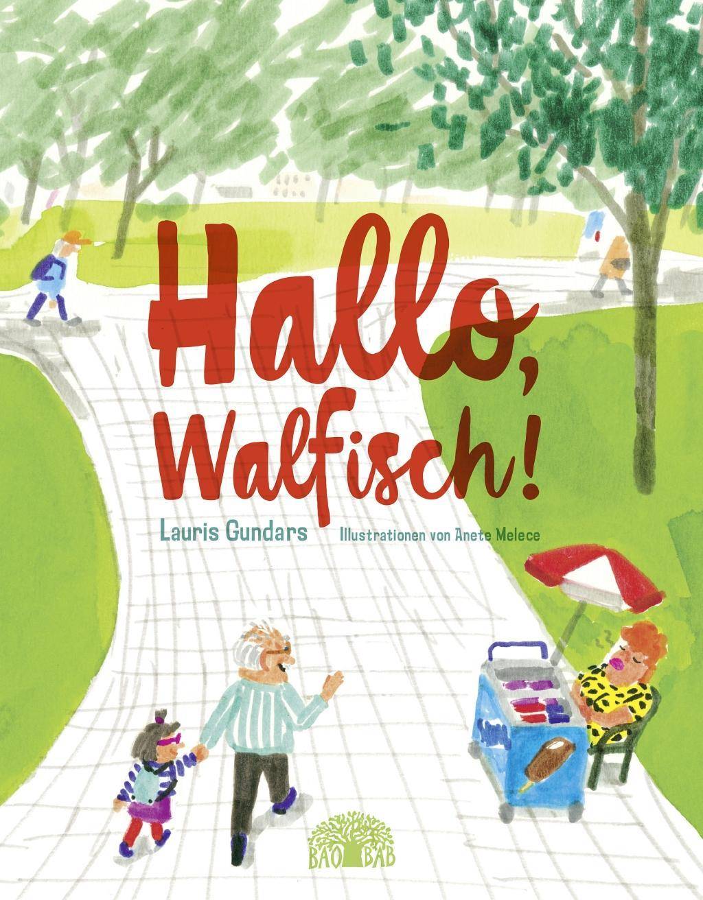 Hallo, Walfisch! Eine Erzählung aus Lettland