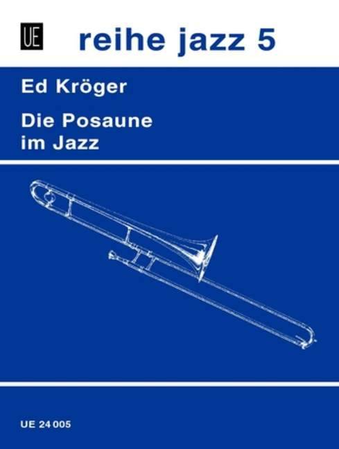 Die Posaune im Jazz für Posaune.