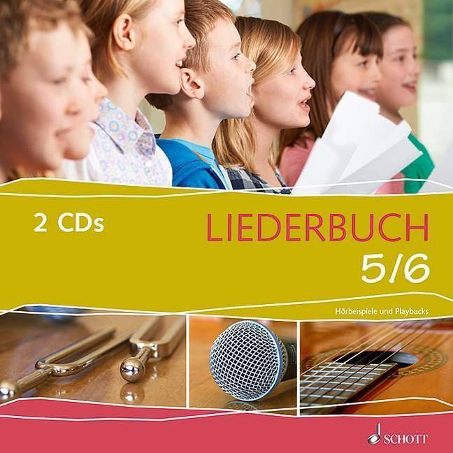 Liederbuch 5/6 - Hörbeispiele und Playbacks, 2 Audio-CDs 2 CDs.