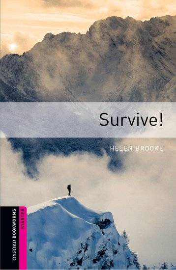 Brooke, H: 5. Schuljahr, Stufe 1 - Survive! - Neubearbeitung Oxford Bookworms Library