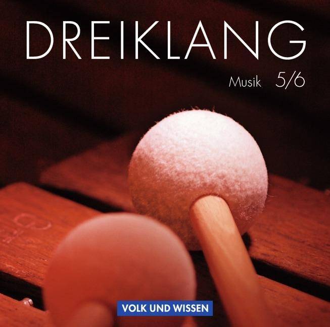 Dreiklang - Sekundarstufe I - Östliche Bundesländer und Berlin - 5./6. Schuljahr Hörbeispiele 1 bis 5 - Musik-CDs