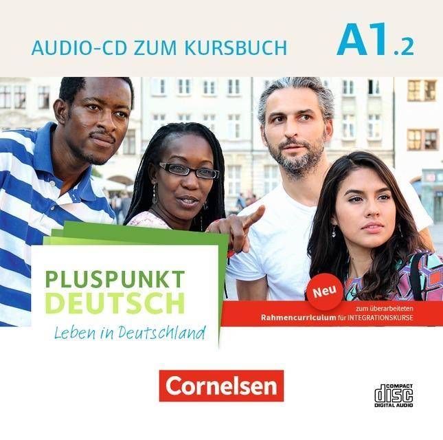Pluspunkt Deutsch - Leben in Deutschland - Allgemeine Ausgabe - A1: Teilband 2. Tl.2 Audio-CD zum Kursbuch (2. Ausgabe) - Enthält Dialoge, Hörtexte