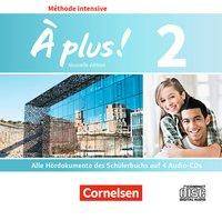 À plus ! - Méthode intensive - Nouvelle édition - Band 2, 4 Audio-CDs Audio-CDs