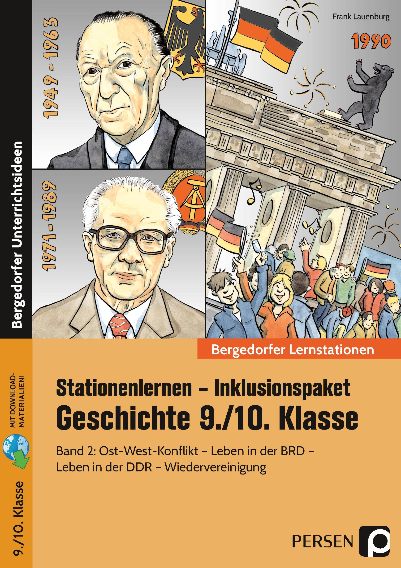 Stationenlernen Geschichte 9/10 Band 2 - inklusiv Ost-West-Konflikt - Leben in der Bundesrepublik - Leben in der DDR - Wiedervereinigung (9. und 10. K