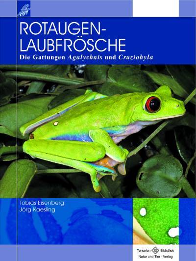 Rotaugenlaubfrösche Die Gattung Agalychnis und Cruziohyla