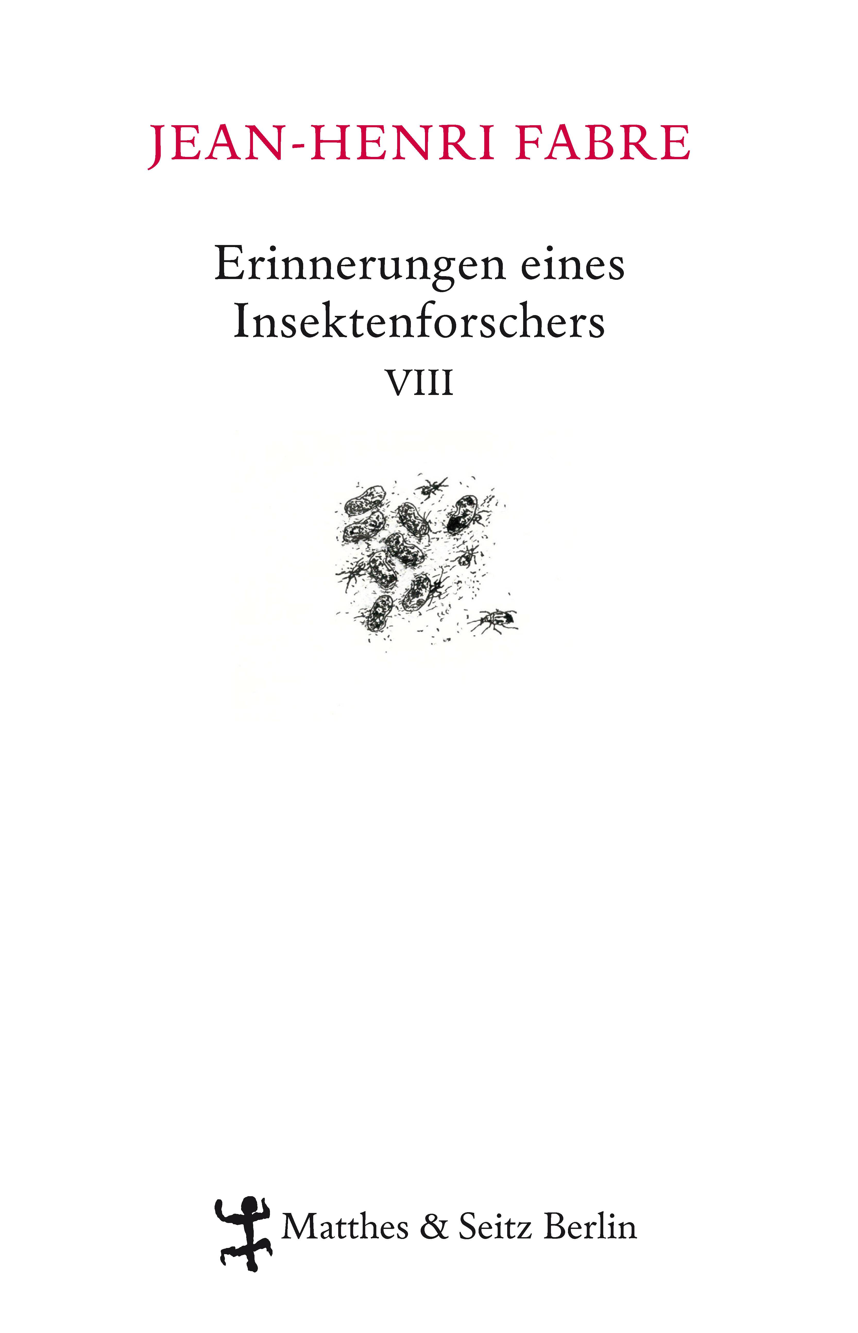 Erinnerungen eines Insektenforschers. Bd.8 Souvenirs entomologiques