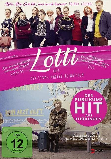 Lotti oder der etwas andere Heimatfilm Regie: Hans-Günther Bücking, D 2020, FSK ab 12, DVD-Video, Dt