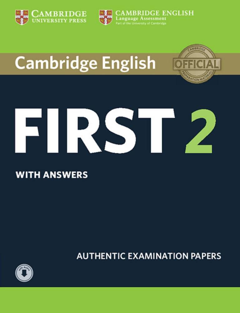 Student's Book with answers and downloadable Audio Authentic Examination Papers