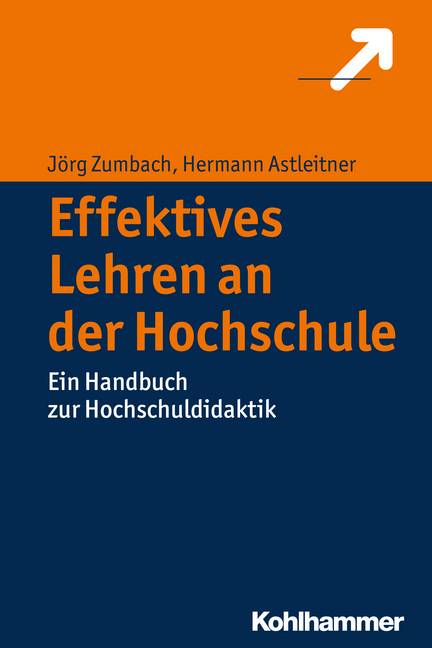 Effektives Lehren an der Hochschule Ein Handbuch zur Hochschuldidaktik