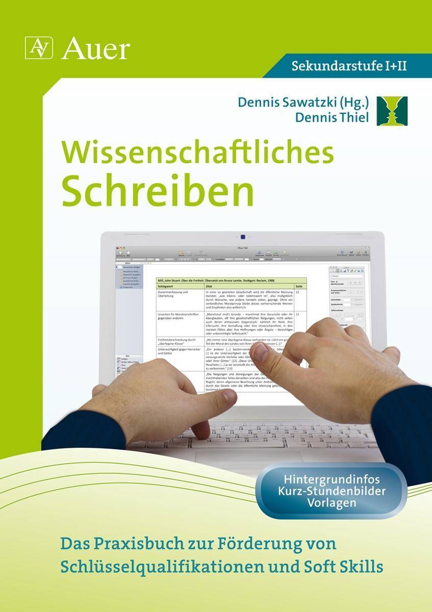 Wissenschaftliches Schreiben Das Praxisbuch zur Förderung von Schlüsselqualifikationen und Soft Skills (11. bis 13. Klasse)