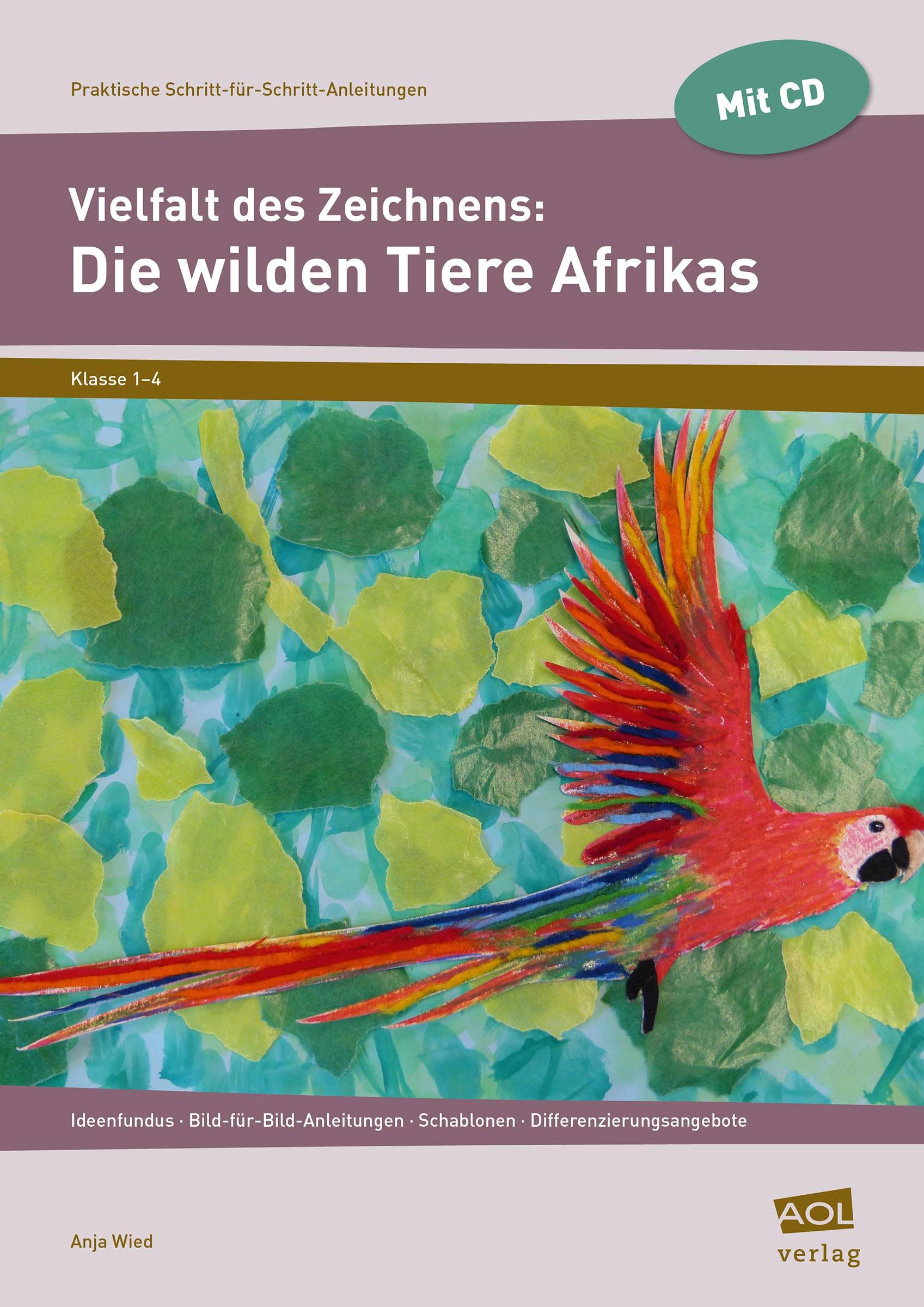 Vielfalt des Zeichnens: Die wilden Tiere Afrikas Ideenfundus - Bild-für-Bild-Anleitungen - Schablonen - Differenzierungsangebote (1. bis 4. Klasse)