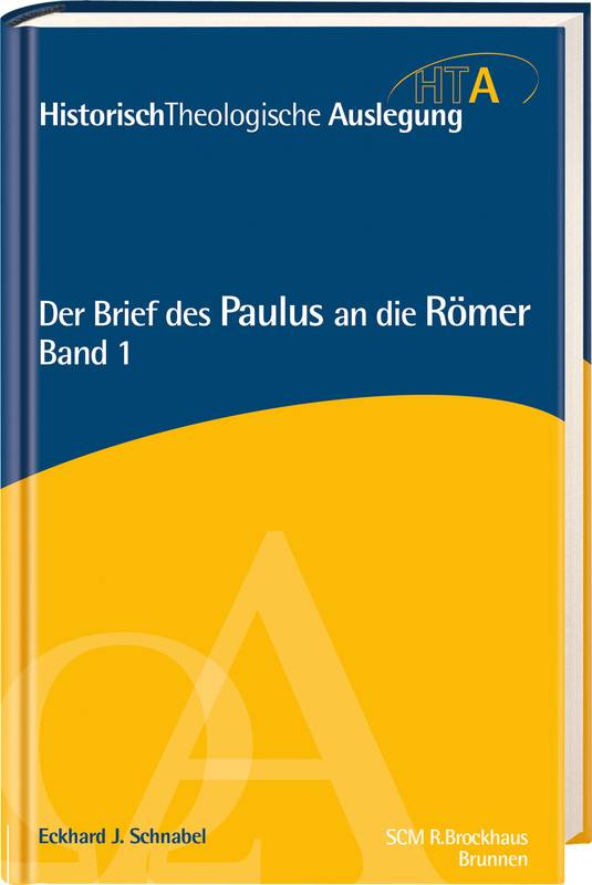 Der Brief des Paulus an die Römer. Bd.1 Kapitel 1-15