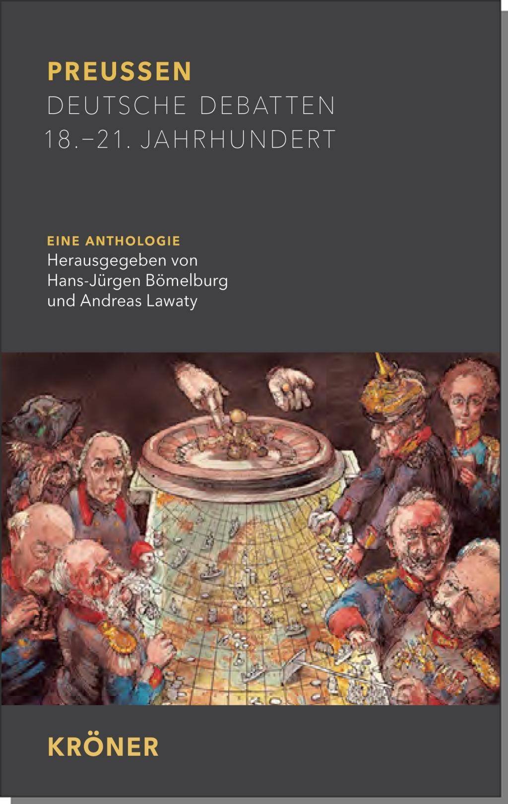 Preußen Deutsche Debatten 18. - 21. Jahrhundert. Eine Anthologie