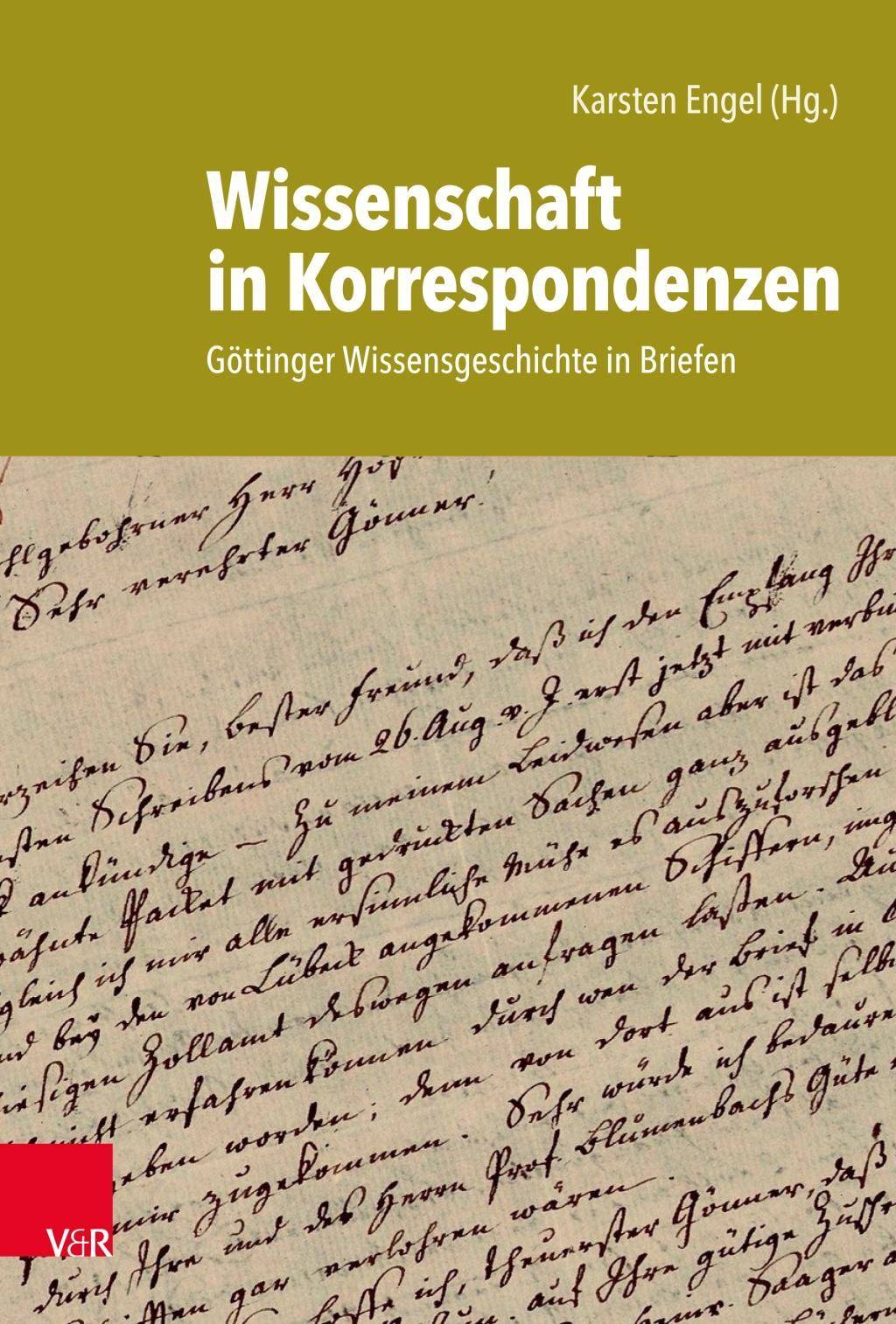 Wissenschaft in Korrespondenzen Göttinger Wissensgeschichte in Briefen