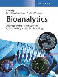Bioanalytics Analytical Methods and Concepts in Biochemistry and Molecular Biology