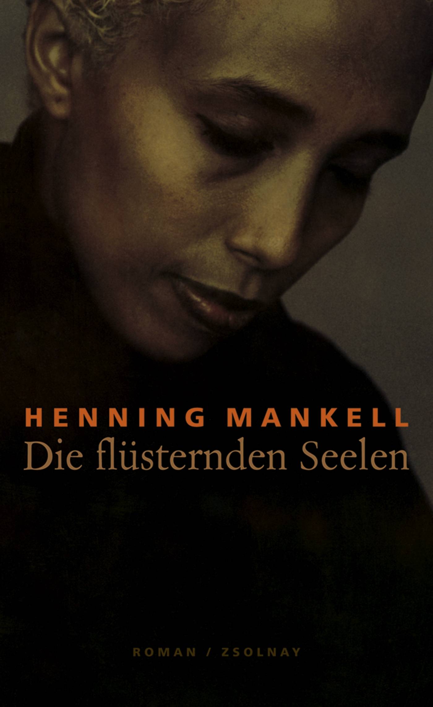 Die flüsternden Seelen Roman